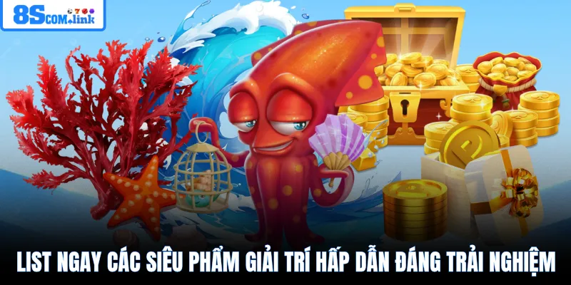 List ngay các siêu phẩm giải trí hấp dẫn đáng trải nghiệm